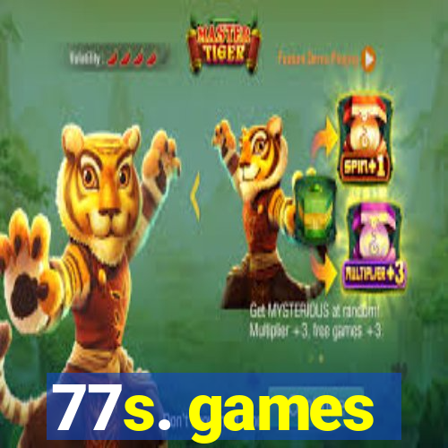 77s. games
